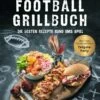 Napoleon Grillbuch "Das Ultimative Football-Grillbuch" -Grillfuerst Speichern Napoleon Football Grillbuch Cover